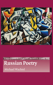 The Cambridge Introduction to Russian Poetry - Book  of the Cambridge Introductions to Literature