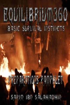 Paperback Equilibrium360: Basic Survival Instincts Preparations Pamphlet Book