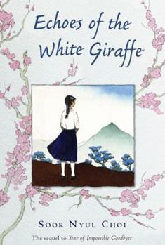Echoes of the White Giraffe - Book #2 of the Year of Impossible Goodbyes