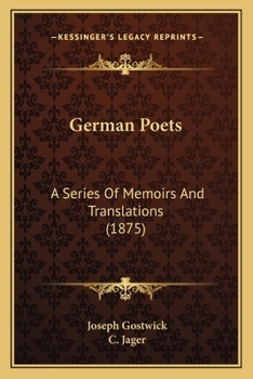 Paperback German Poets: A Series Of Memoirs And Translations (1875) Book