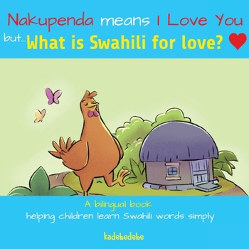 Paperback What Is Swahili for Love? Book