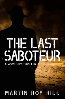 Paperback The Last Saboteur Book