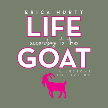 Paperback Life According to the GOAT: 10 Lessons to Live By Book