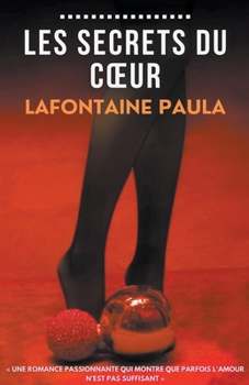 Paperback Les Secrets du Coeur [French] Book