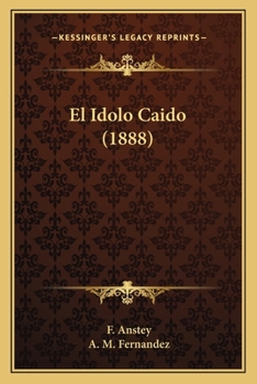 Paperback El Idolo Caido (1888) [Spanish] Book