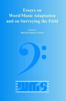 Paperback Essays on Word/Music Adaptation and on Surveying the Field Book