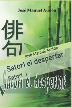 Paperback Satori el despertar: Satori I [Spanish] Book
