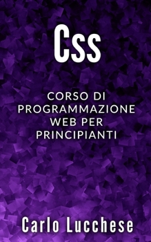Paperback CSS: Corso di programmazione web per principianti [Italian] Book
