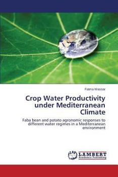 Paperback Crop Water Productivity under Mediterranean Climate Book