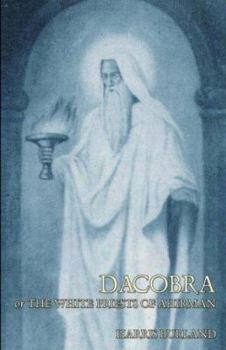 Paperback Dacobra, or The White Priests of Ahriman Book