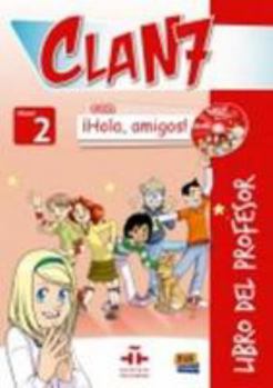 Paperback Clan 7 Con ¡Hola, Amigos! Level 2 Libro del Profesor + CD + CD-ROM [With CDROM and CD (Audio)] Book