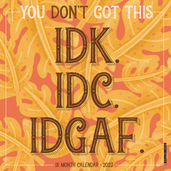 Calendar You Don't Got This 2023 Wall Calendar Book