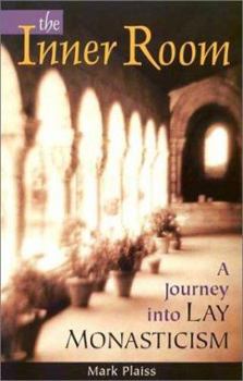 Paperback The Inner Room: A Journey Into Lay Monasticism Book