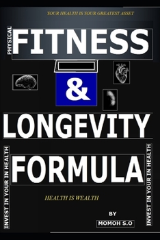 Paperback Physical Fitness & Longevity Formula: Staying Fit at Any Age Book