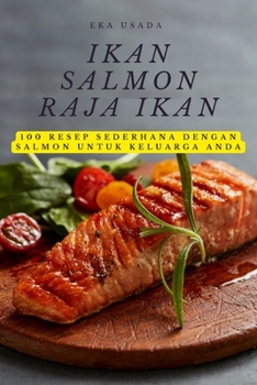 Paperback Ikan Salmon Raja Ikan [Indonesian] Book