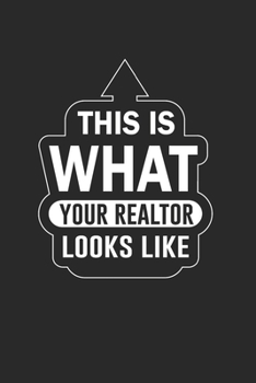 Realtor Notebook - Seller Agent Journal Planner: Real Estate Salesperson Organizer For Men Women Daily Calendar Quarterly