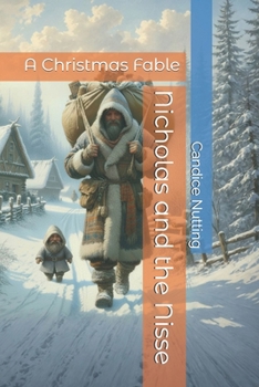 Nicholas and the Nisse: A Christmas Fable