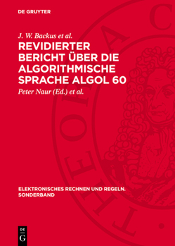 Hardcover Revidierter Bericht Über Die Algorithmische Sprache ALGOL 60: Bericht Über Eingabe- Und Ausgabeprozeduren Für ALGOL 60 [German] Book