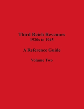 Paperback Third Reich Revenues - A Reference Guide: Volume Two Book