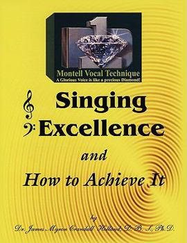Paperback Singing Excellence and How to Achieve It Book