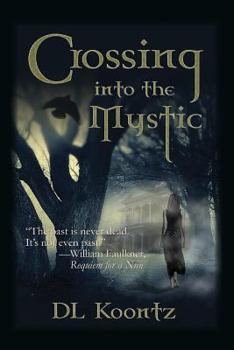 Crossing Into the Mystic - Book #1 of the Crossings Trilogy