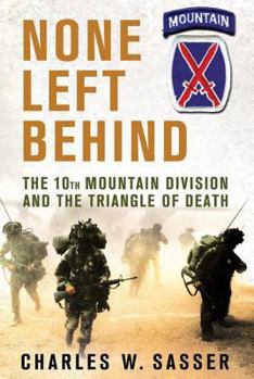 Paperback None Left Behind: The 10th Mountain Division and the Triangle of Death Book