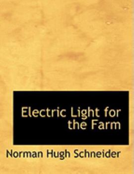Paperback Electric Light for the Farm [Large Print] Book