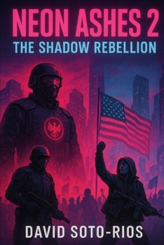 Paperback Neon Ashes 2: The Shadow Rebellion Book