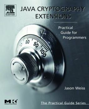 Paperback Java Cryptography Extensions: Practical Guide for Programmers Book