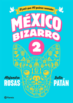 Paperback México Bizarro 2 [Spanish] Book