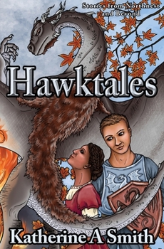 Paperback Hawktales: Stories from Northnest and Beyond Book