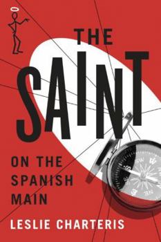 The Saint on the Spanish Main - Book #30 of the Saint