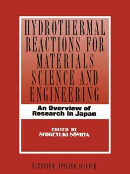 Paperback Hydrothermal Reactions for Materials Science and Engineering: An Overview of Research in Japan Book