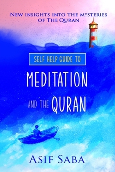 Paperback Self Help Guide To Meditation and the Quran Book