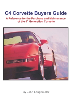 Paperback C4 Corvette Buyers Guide: A Reference for the Purchase and Maintenance of the 4th Generation Corvette Book