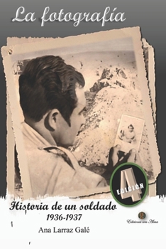 Paperback La fotografía: Historia de un soldado [Spanish] Book