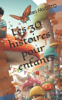 Paperback Les 30 histoires pour enfants [French] Book