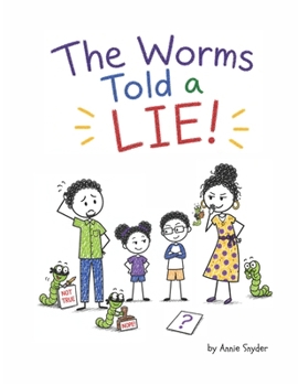 Paperback The Worms Told a Lie! Book
