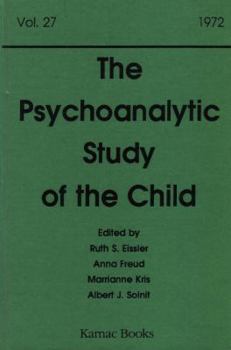 Hardcover The Psychoanalytic Study of the Child: v. 27 (Maresfield library) Book