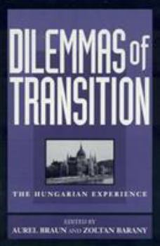 Paperback Dilemmas of Transition: The Hungarian Experience Book