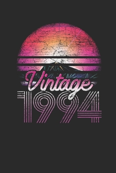 Vintage 1994: Blank Lined Notebook (6 x 9 - 120 pages) Birthday Themed Notebook for Daily Journal, Diary, and Gift