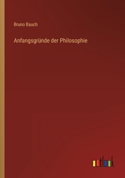 Paperback Anfangsgründe der Philosophie [German] Book