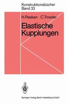 Paperback Elastische Kupplungen: Ausführungen, Eigenschaften, Berechnungen [German] Book