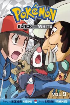 Pokémon Black and White, Vol. 9 - Book #9 of the Pokémon Black and White