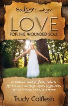 Paperback SoulCry Book 6: Love for the Wounded Soul Book