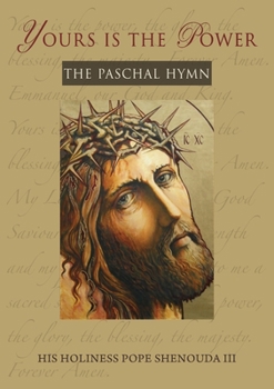 Paperback Yours is the Power: The Paschal Hymn Book