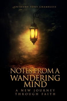 Paperback Notes From A Wandering Mind: A New Journey Through Faith Book
