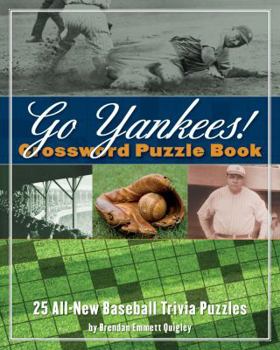 Spiral-bound Go Yankees! Crossword Puzzle Book: 25 All-New Baseball Trivia Puzzles Book