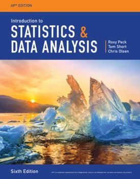 Hardcover Introduction to Statistics and Data Analysis, Sixth Edition, AP Edition, Student Textbook, c. 2020 Book