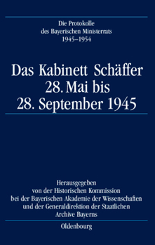 Hardcover Das Kabinett Schäffer: 28. Mai Bis 28. September 1945 [German] Book